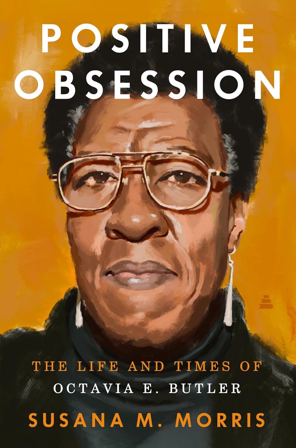 Positive Obsession // The Life and Times of Octavia E. Butler