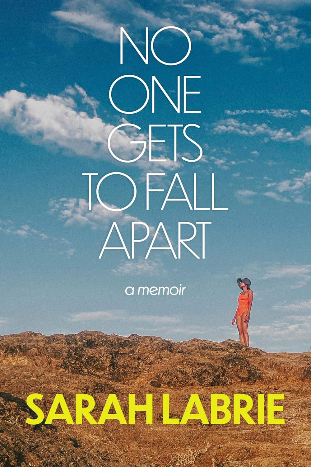 No One Gets to Fall Apart // A Memoir