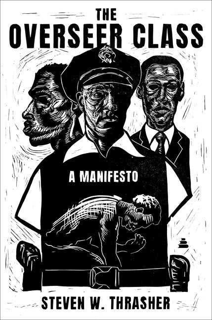The Overseer Class // A Manifesto (Pre-Order, Apr 28 2026)