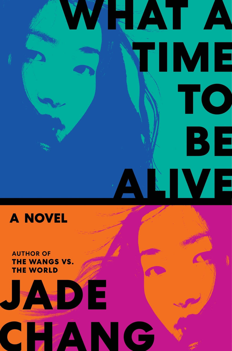 What a Time to Be Alive: // A Novel (Pre-Order, Sep 30 2025)