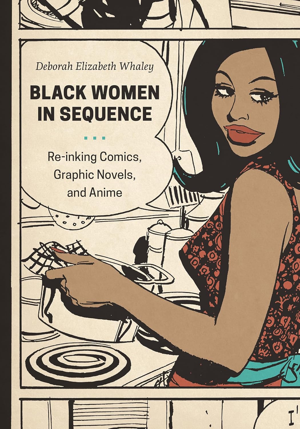 Black Women in Sequence // Re-Inking Comics, Graphic Novels, and Anime (Pre-Order, Aug 2026)