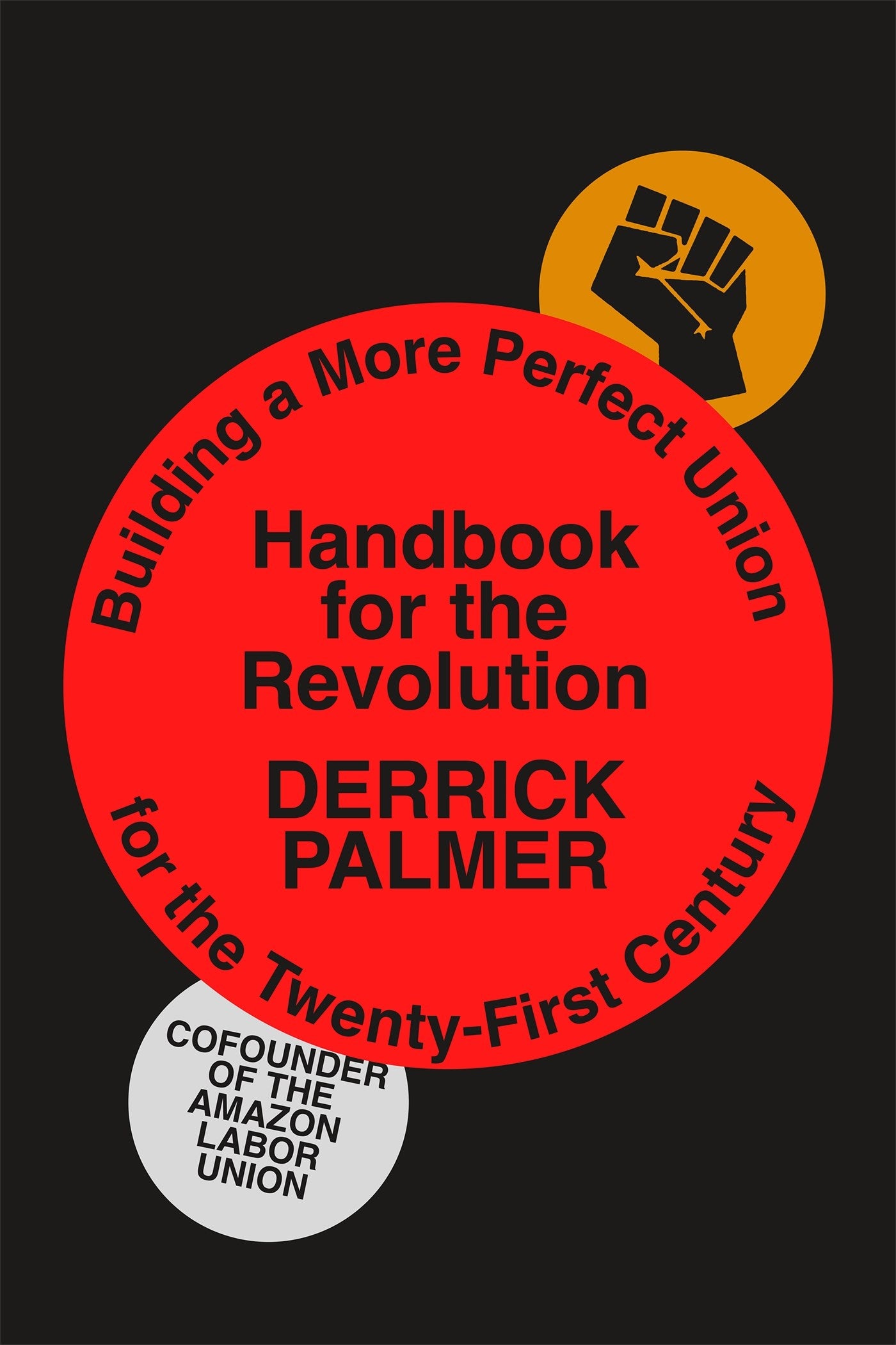Handbook for the Revolution // Building a More Perfect Union for the Twenty-First Century