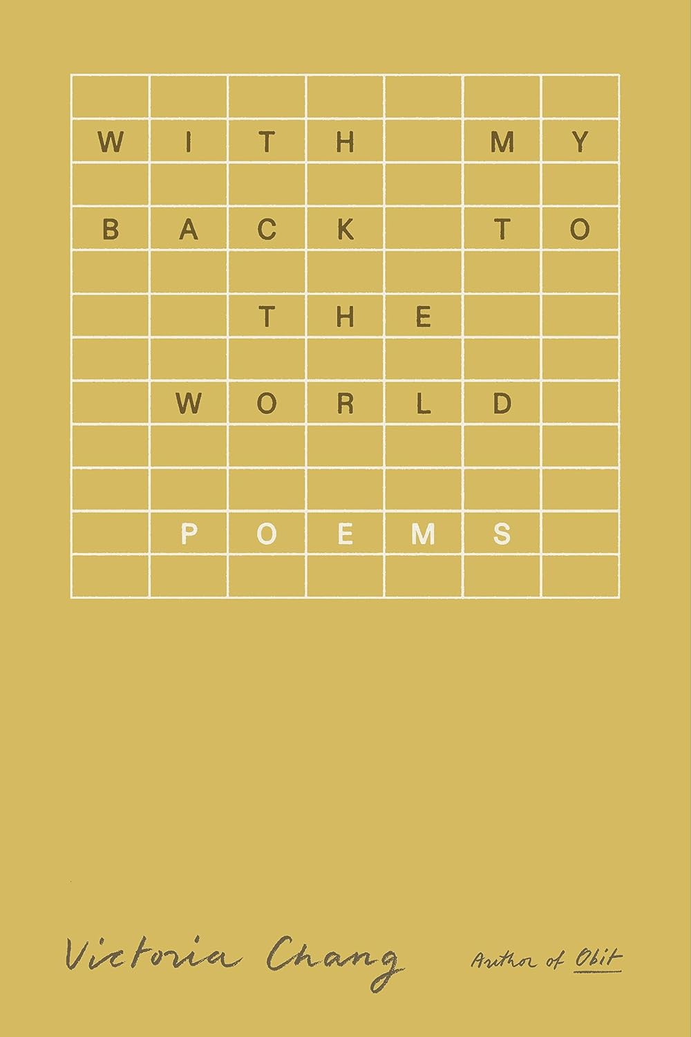 With My Back to the World // Poems