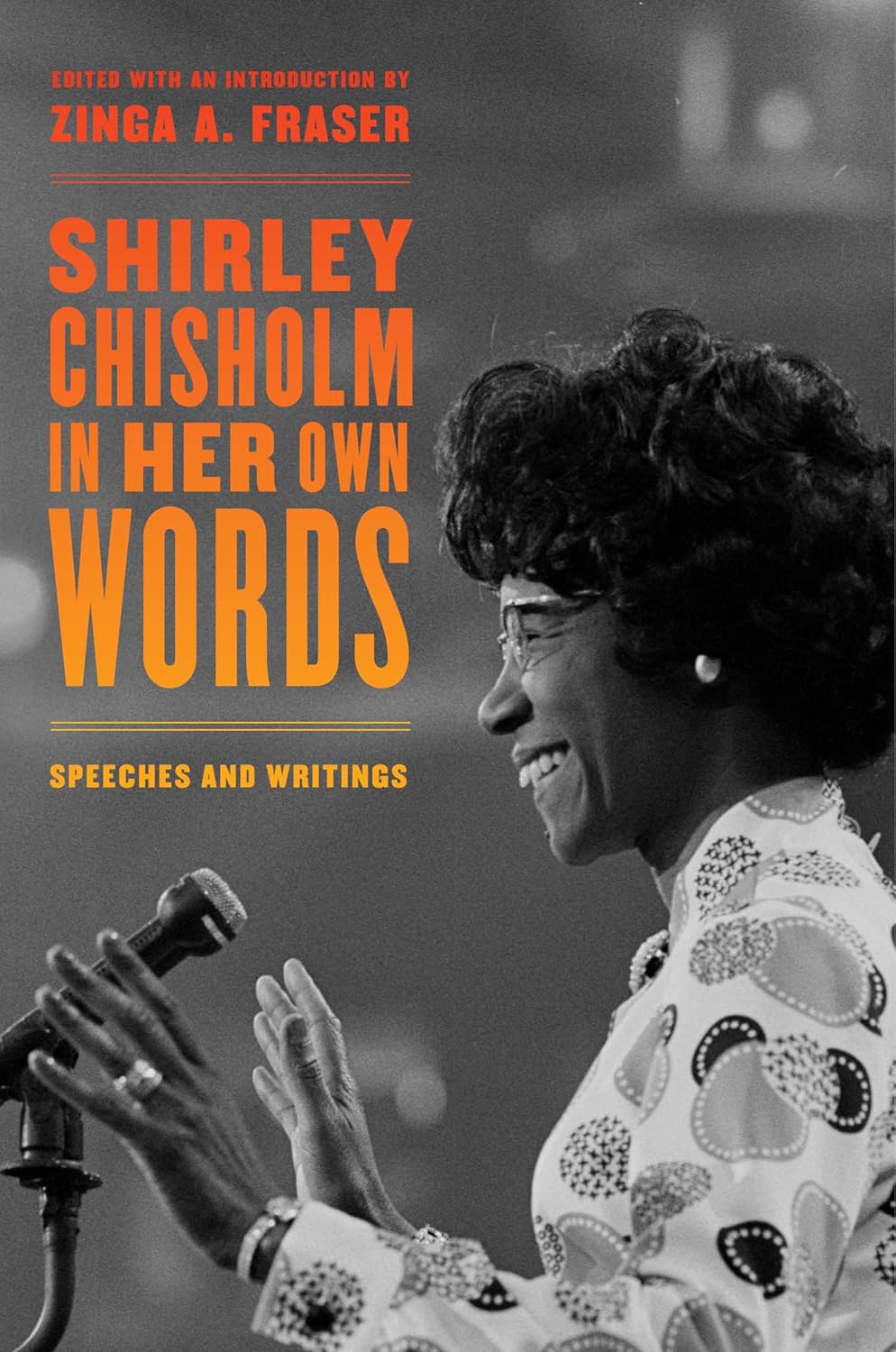 Shirley Chisholm in Her Own Words // Speeches & Writings