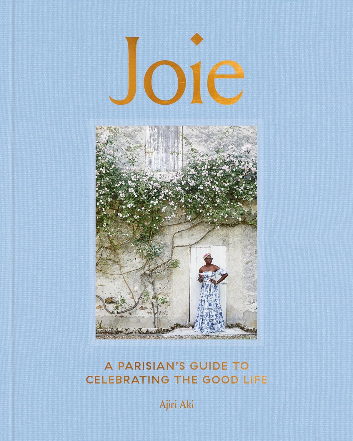 Joie // A Parisian's Guide to Celebrating the Good Life