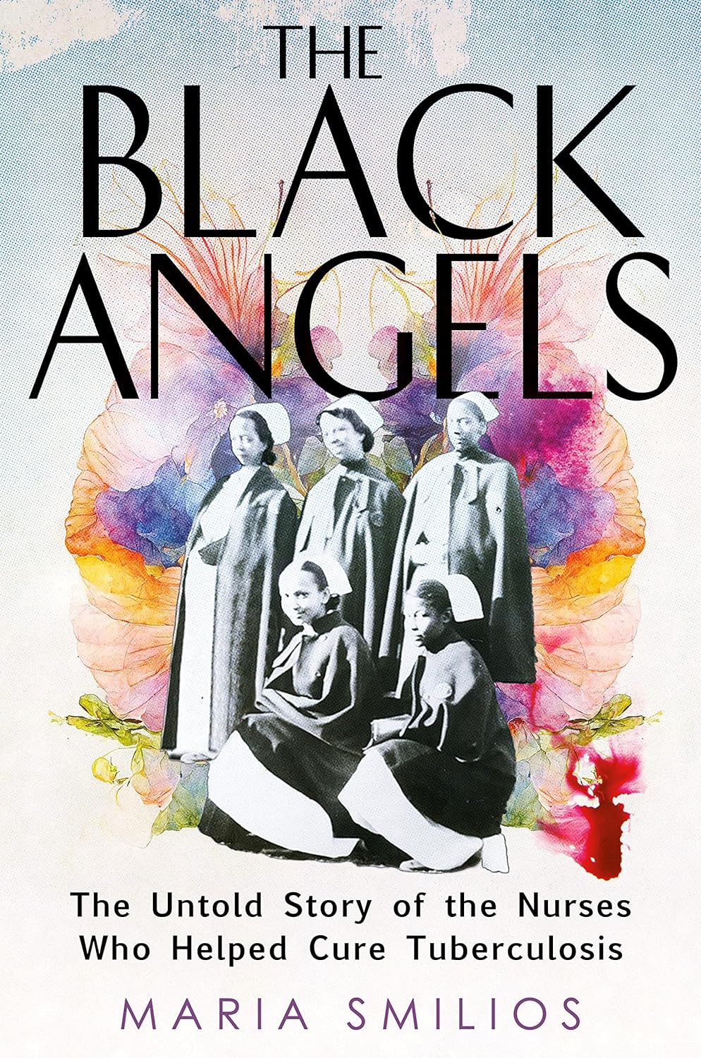 The Black Angels // The Untold Story of the Nurses Who Helped Cure Tuberculosis
