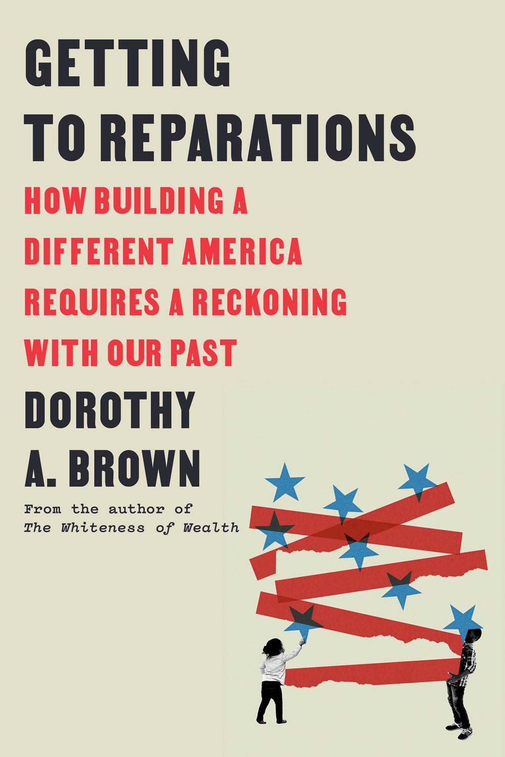 Getting to Reparations // How Building a Different America Requires a Reckoning with Our Past