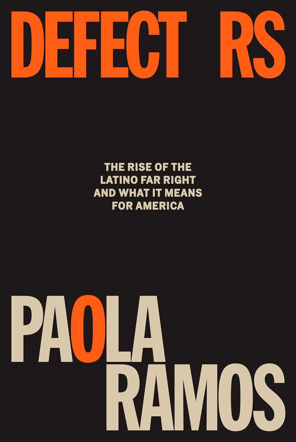 Defectors // The Rise of the Latino Far Right and What It Means for America