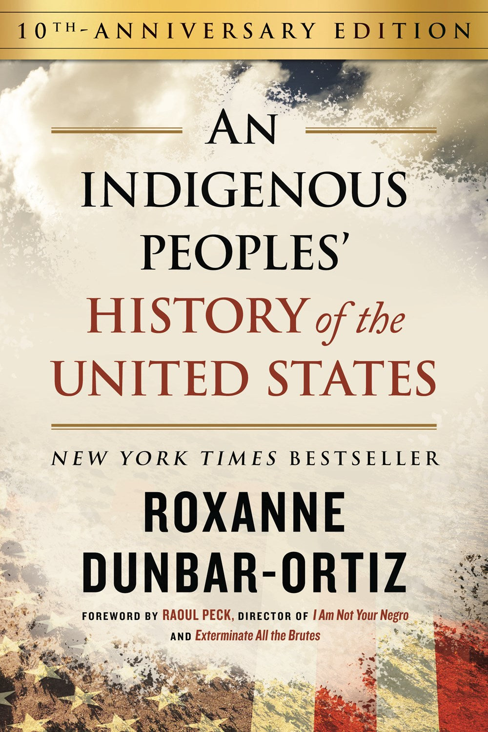 An Indigenous Peoples' History of the United States // 10th Anniversary Edition
