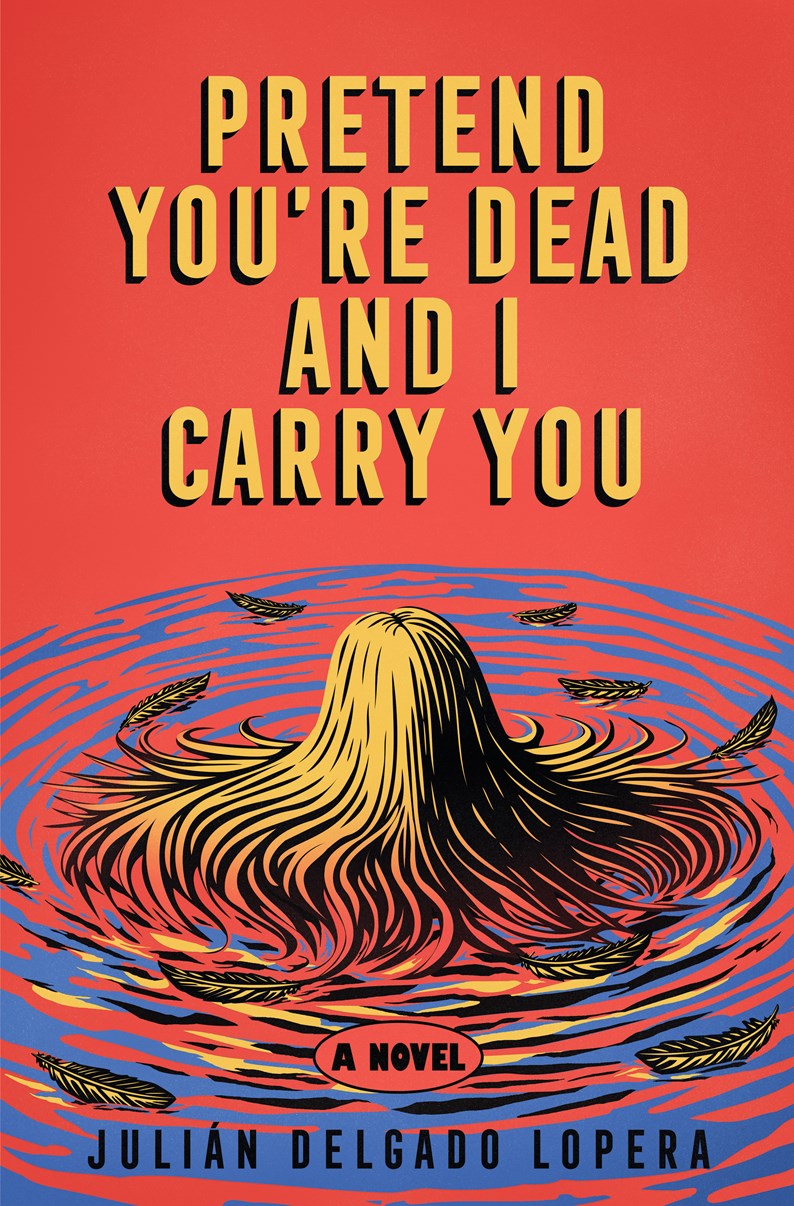 Pretend You're Dead and I Carry You
