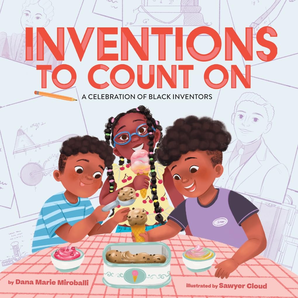 Inventions to Count On // A Celebration of Black Inventors