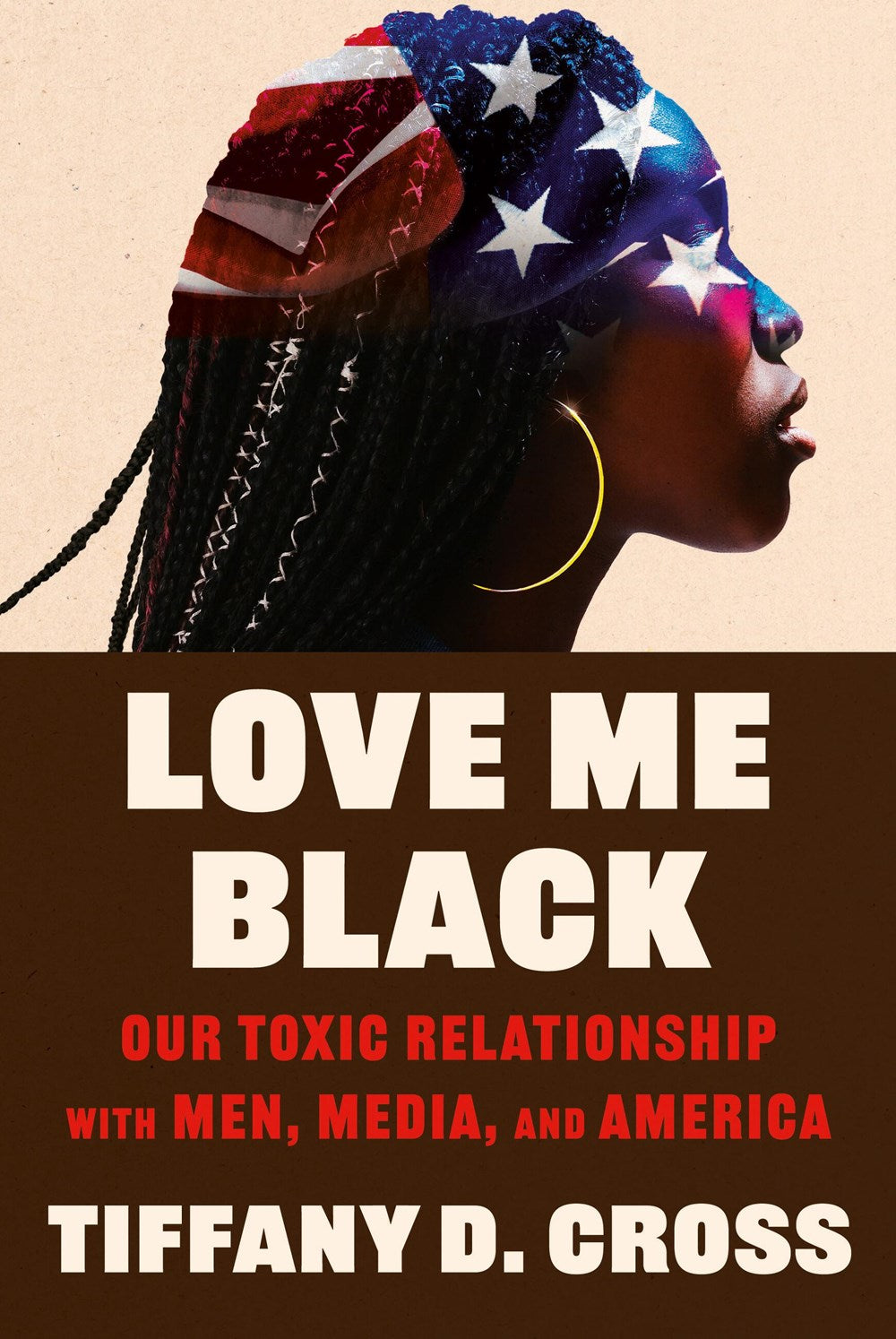 Love Me Black // Our Toxic Relationship with Men, Media, and America (Pre-Order, Jan 27 2026)
