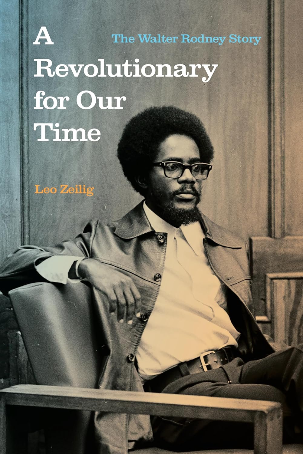 A Revolutionary for Our Time // The Walter Rodney Story