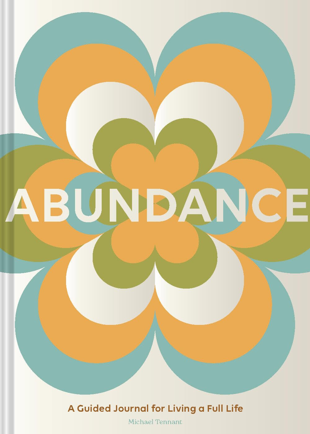 Abundance // A Guided Journal for Living a Full Life