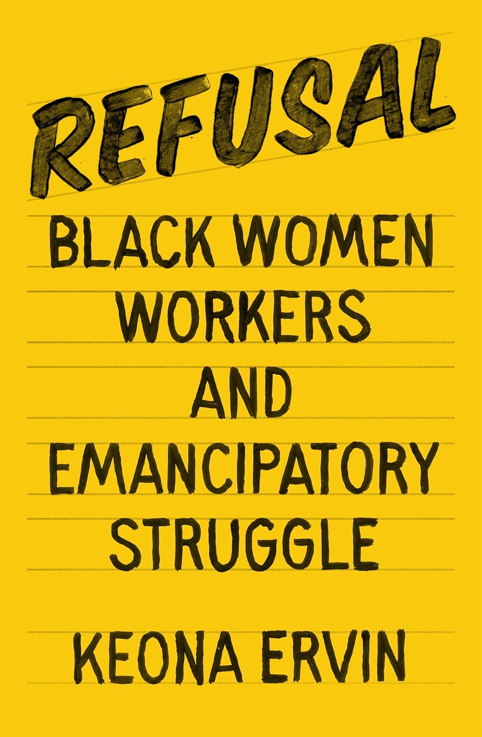 Refusal // Black Women Workers and Emancipatory Struggle (Pre-Order, May 5 2026)