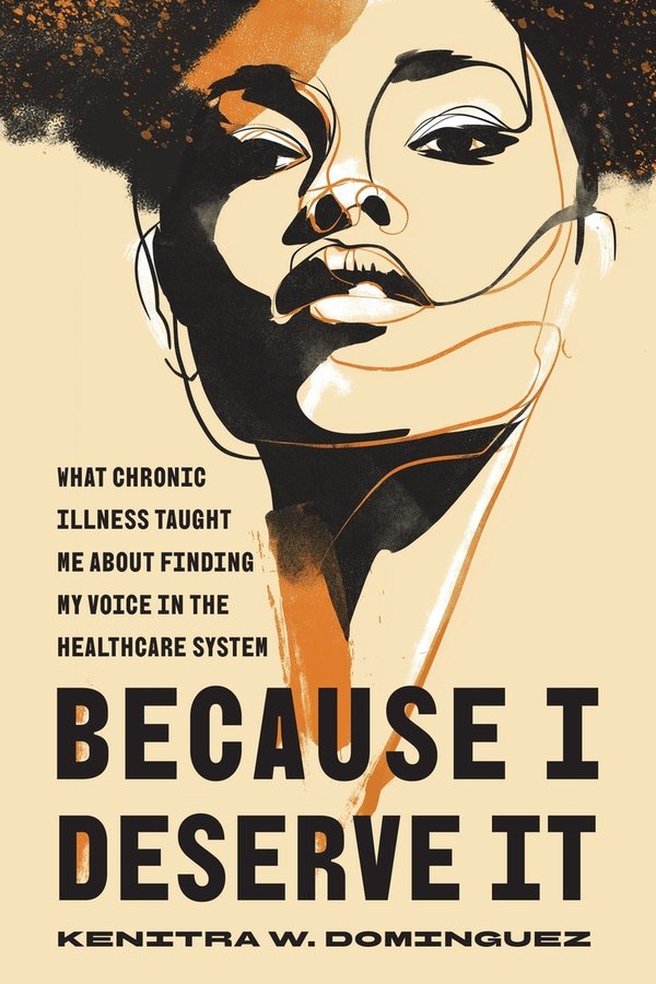 Because I Deserve It // What Chronic Illness Taught Me about Finding My Voice in the Healthcare System