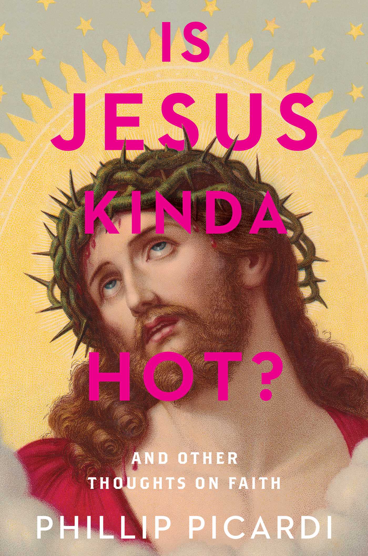 Is Jesus Kinda Hot? // (Pre-Order, March 1 2027)