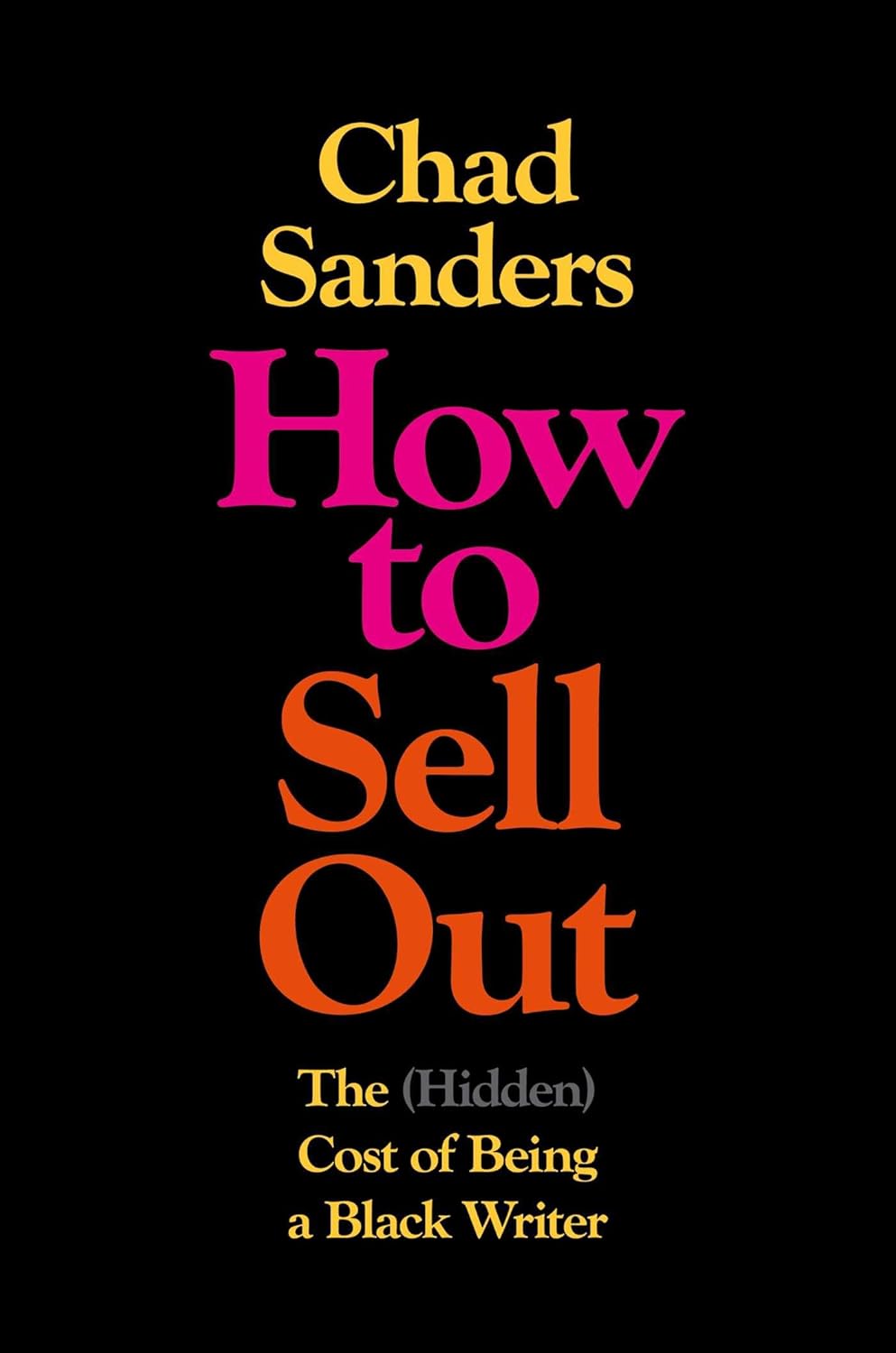 How to Sell Out // The (Hidden) Cost of Being a Black Writer