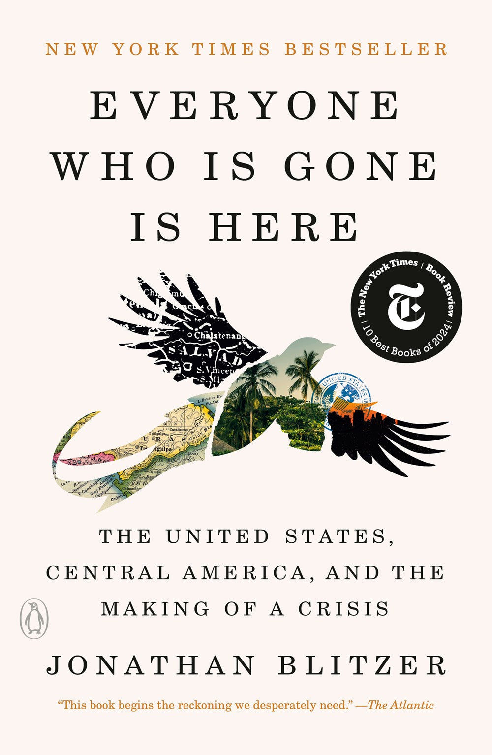 Everyone Who Is Gone Is Here // The United States, Central America, and the Making of a Crisis