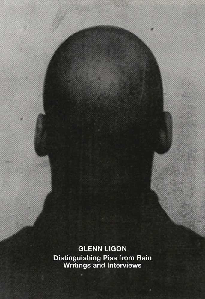 Glenn Ligon: Distinguishing Piss from Rain // Writings and Interviews