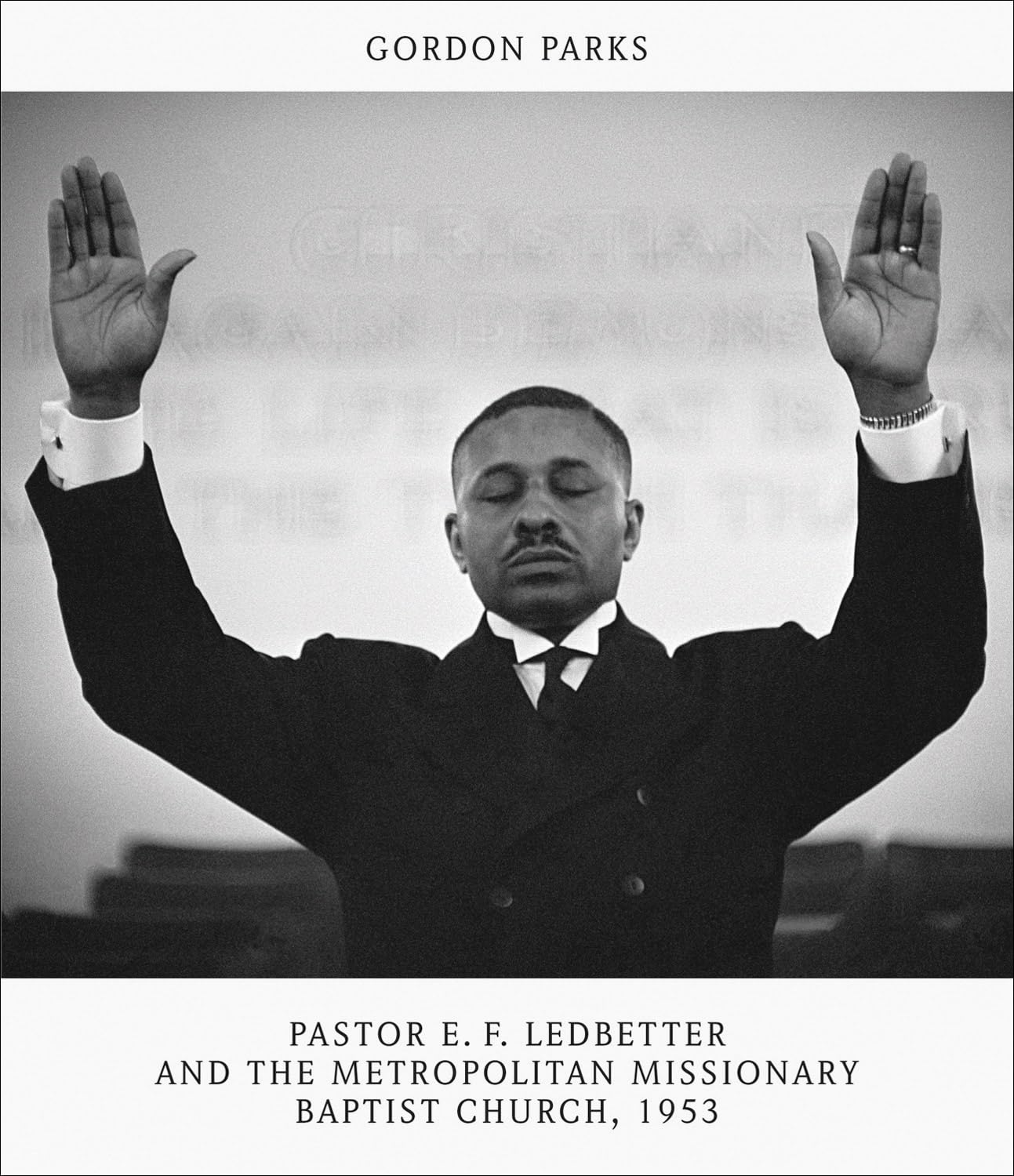 Gordon Parks // Pastor E.F. Ledbetter and the Metropolitan Missionary Baptist Church, 1953