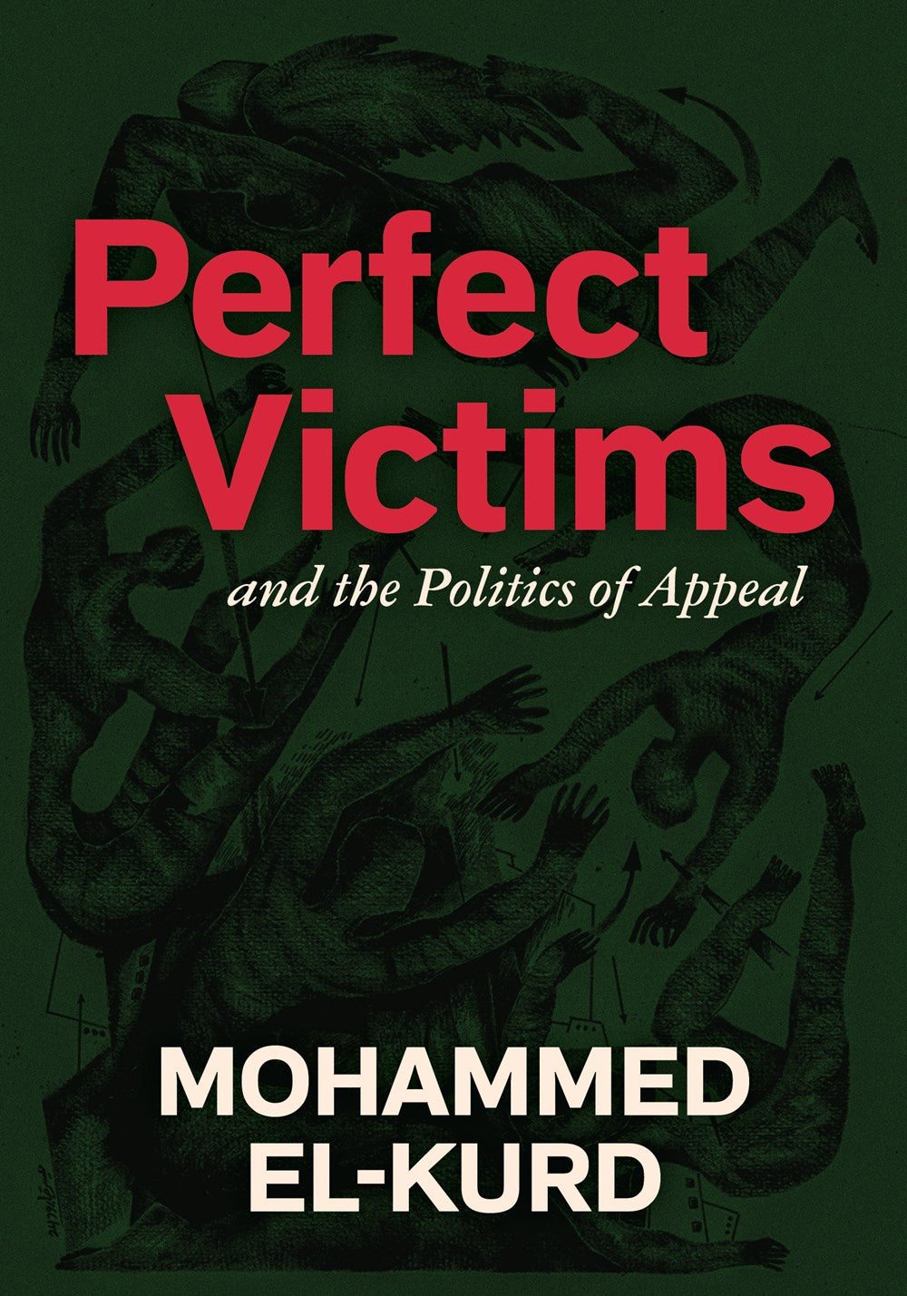 Perfect Victims // And The Politics Of Appeal