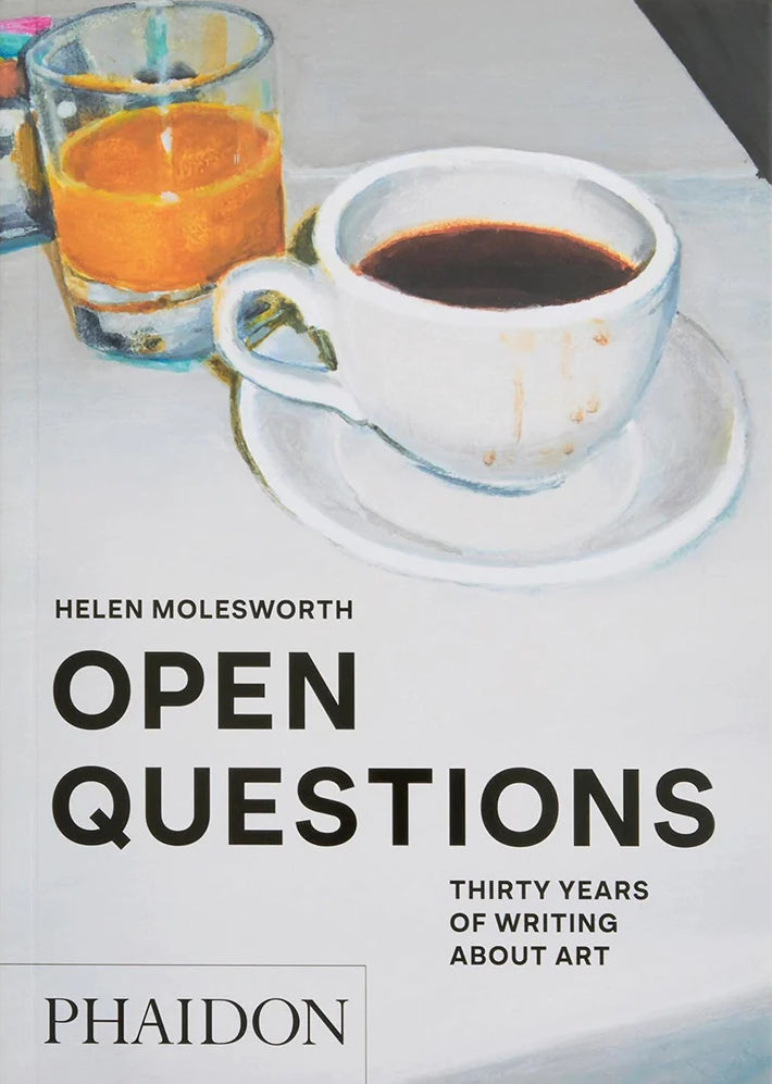 Open Questions // Thirty Years of Writing about Art