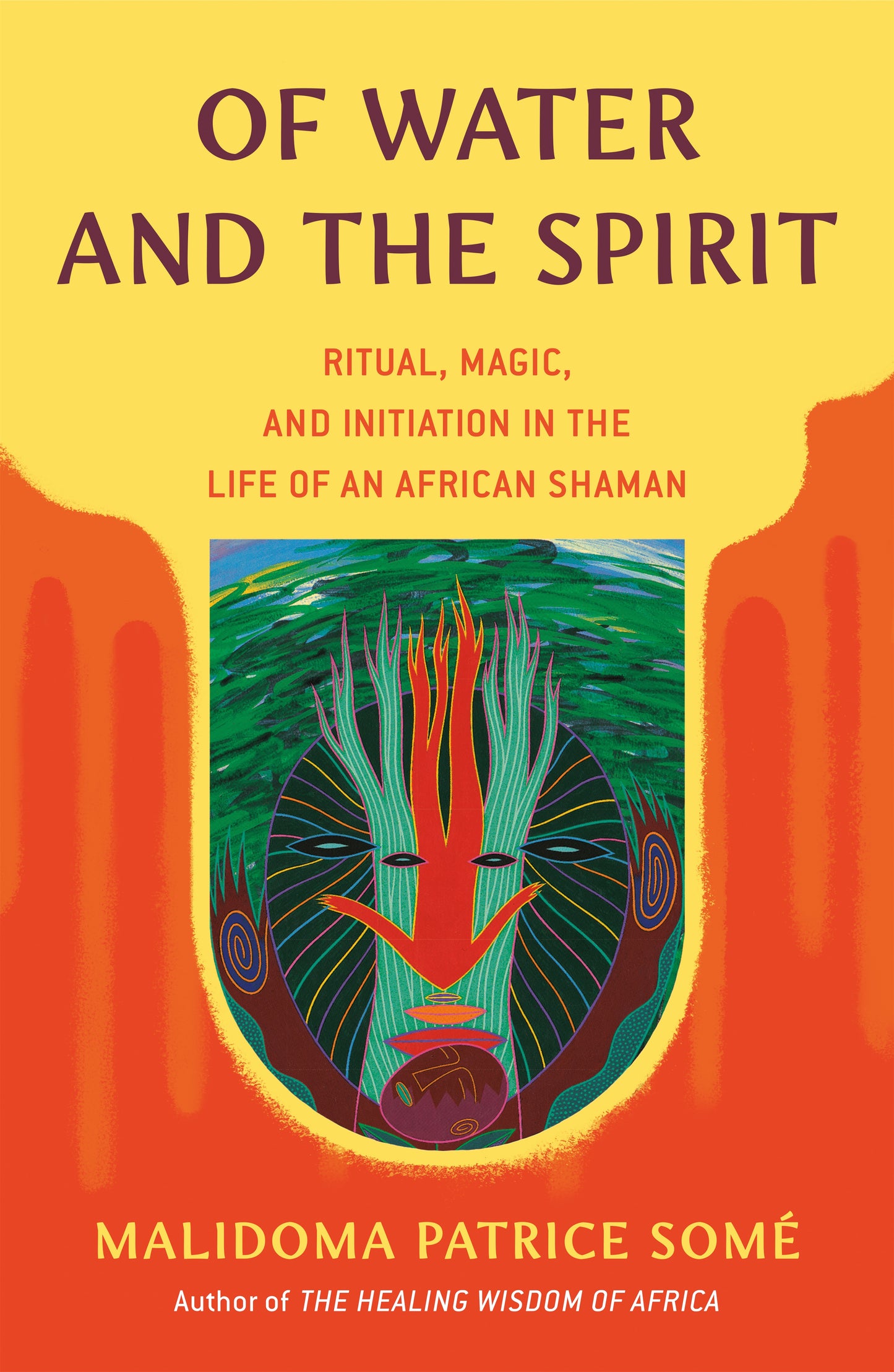 Of Water and the Spirit // Ritual, Magic, and Initiation in the Life of an African Shaman