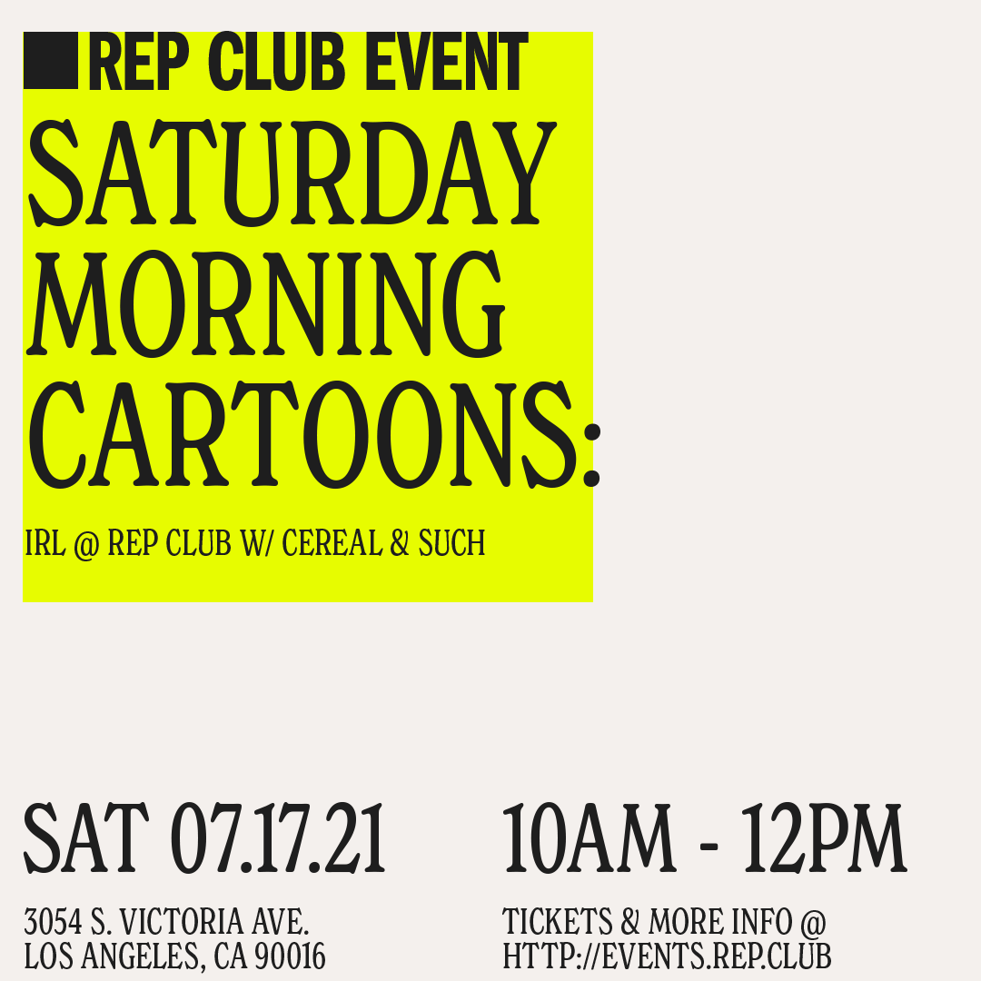 July 17 EVENT: Saturday Morning Cartoons // (IRL) 10am - 12pm
