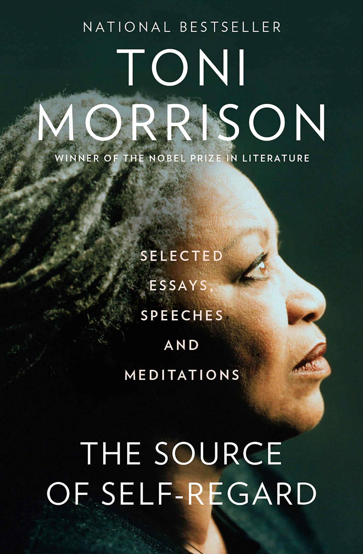 The Source of Self-Regard // Selected Essays, Speeches, and Meditations