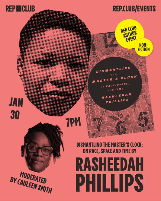 Jan 30th EVENT: Dismantling the Master's Clock // Rasheedah Phillips + Cauleen Smith
