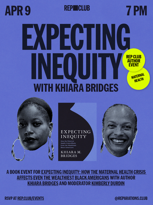 April 9th EVENT: Expecting Inequity w/ Khiara Bridges & Kimberly Durdin