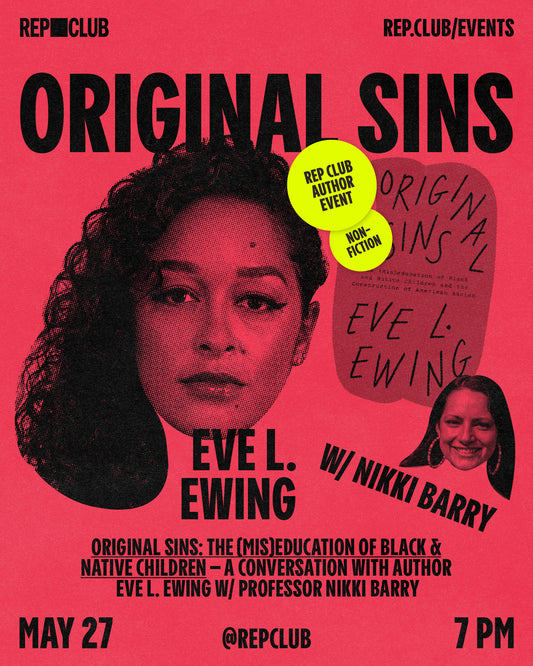 May 27th EVENT: Original Sins // Eve L. Ewing & Nikki Barry