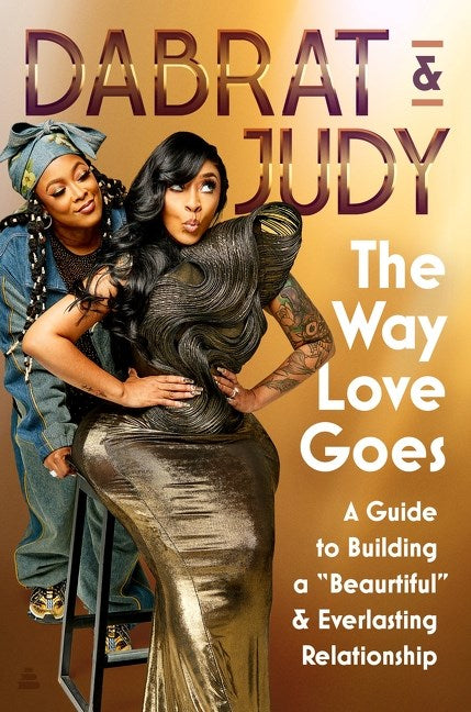 The Way Love Goes // A Guide to Building a “Beaurtiful” and Everlasting Relationship (Pre-Order, Feb 3 2026)