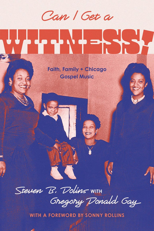 Can I Get a Witness! // Faith, Family, and Chicago Gospel Music