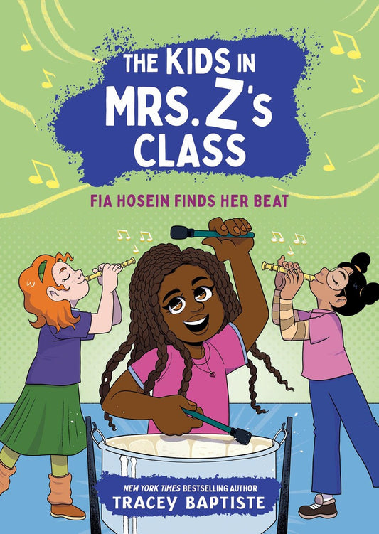 The Kids in Mrs. Z's Class // Fia Hosein Finds Her Beat (Pre-order, March 10 2026)