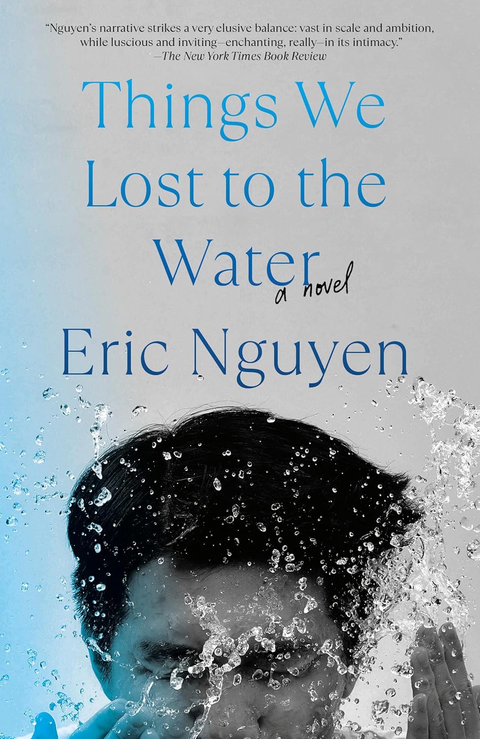 Things We Lost to the Water: // A Novel