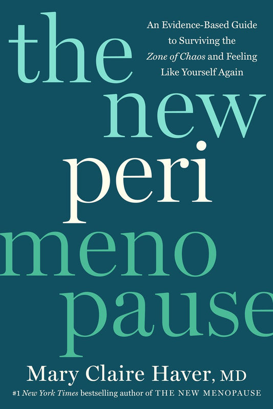 The New Perimenopause // An Evidence-Based Guide to Surviving the Zone of Chaos and Feeling Like Yourself Again (Pre-order, April 7 2026)