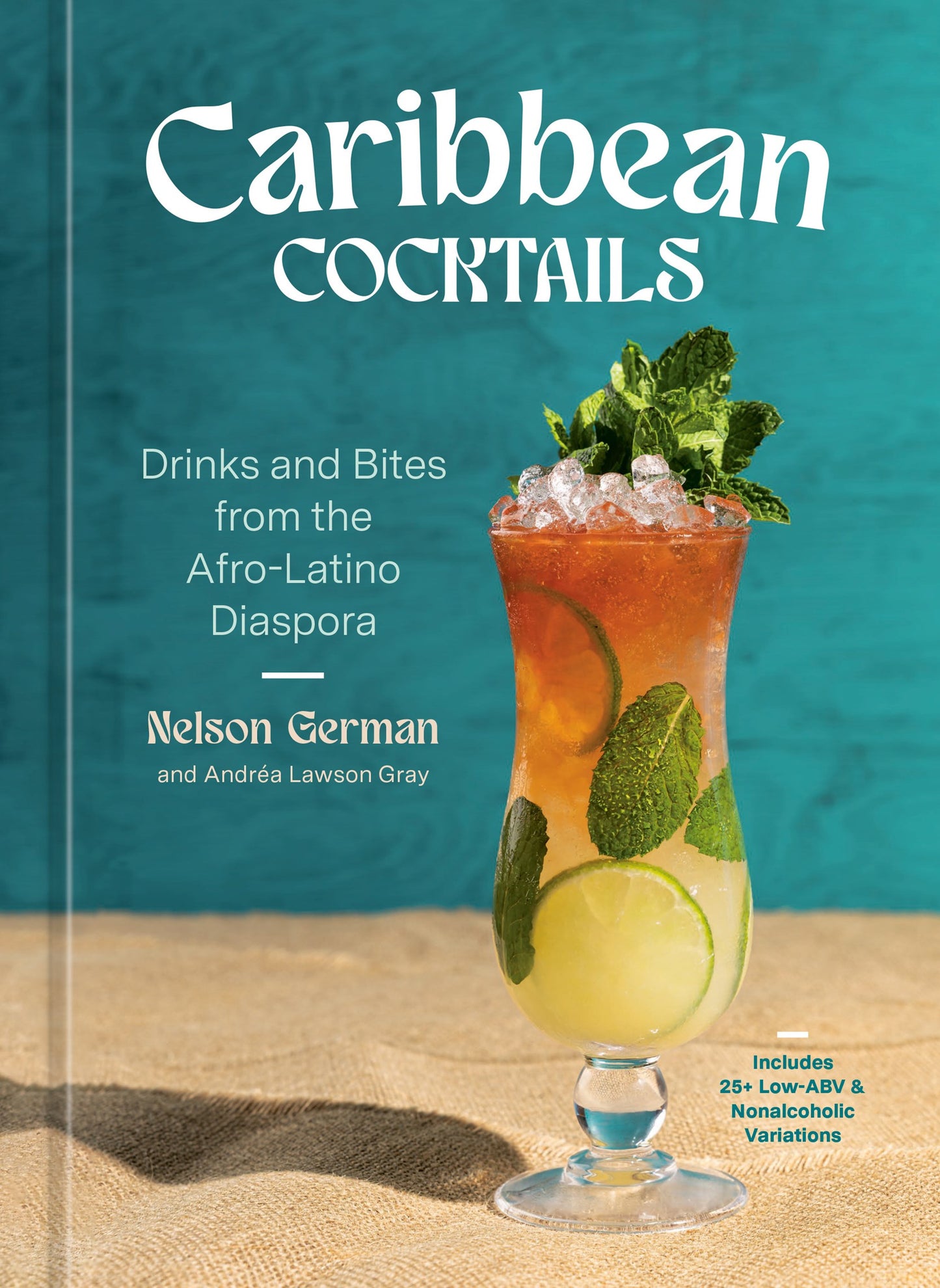 Caribbean Cocktails // Drinks and Bites from the Afro-Latino Diaspora [A Cocktail and Non-Alcoholic Drink Recipe Book]