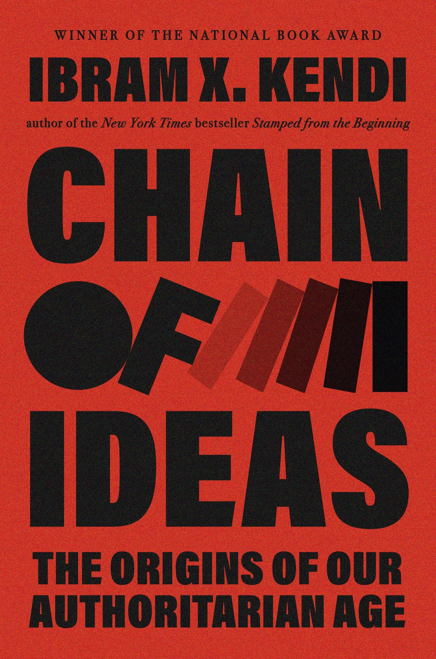 Chain of Ideas // The Origins of Our Authoritarian Age