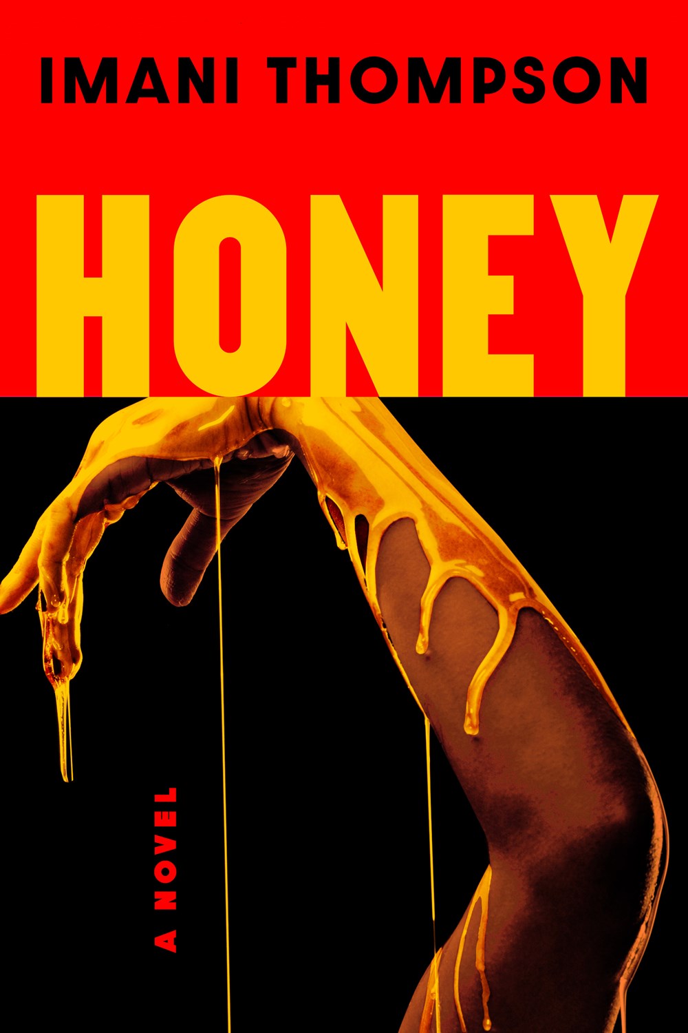 Honey // A Novel