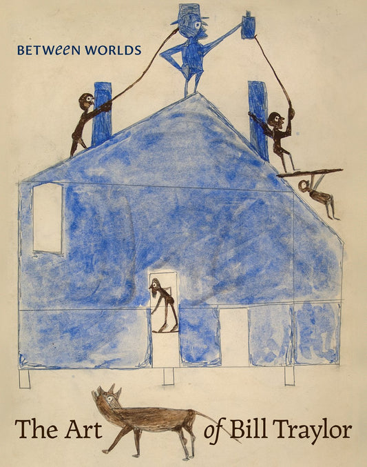 Between Worlds // The Art of Bill Traylor