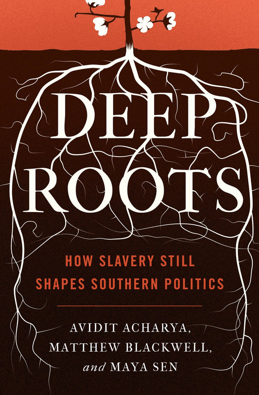 Deep Roots // How Slavery Still Shapes Southern Politics