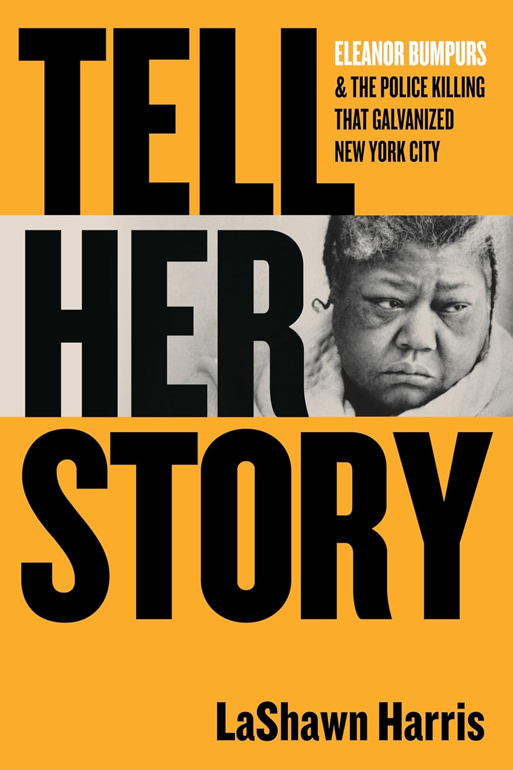 Tell Her Story // Eleanor Bumpurs & the Police Killing That Galvanized New York City