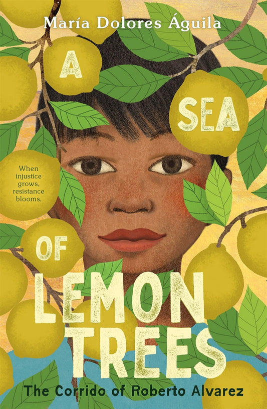 A Sea of Lemon Trees // The Corrido of Roberto Alvarez