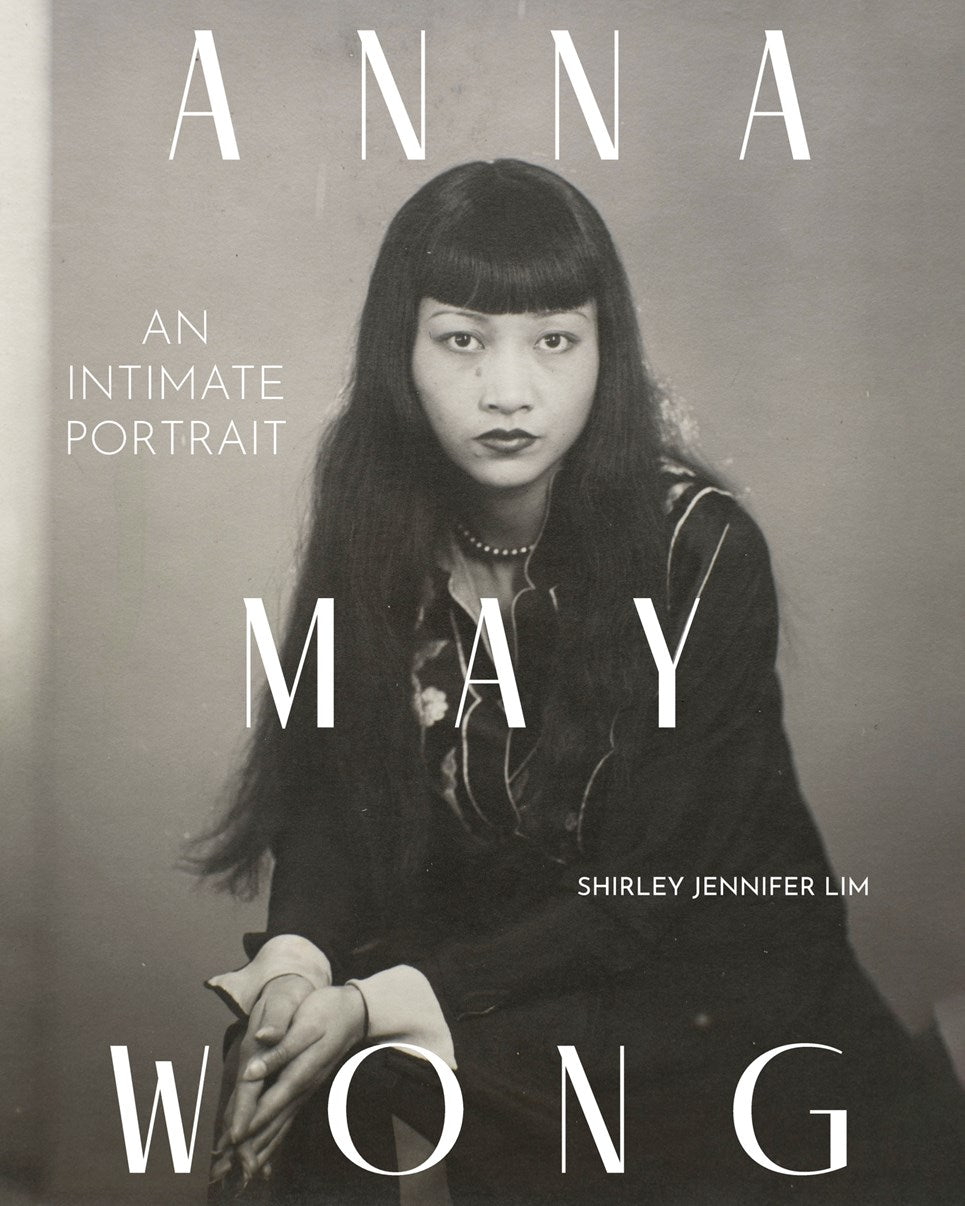 Anna May Wong // An Intimate Portrait (Pre-order, Sep 8 2026)
