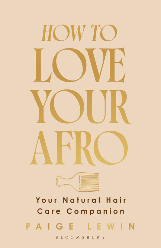 How to Love Your Afro // Your Natural Hair Care Companion