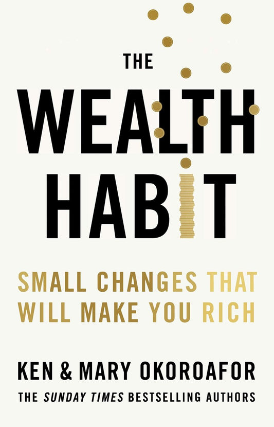 The Wealth Habit // Small Changes That Will Make You Rich