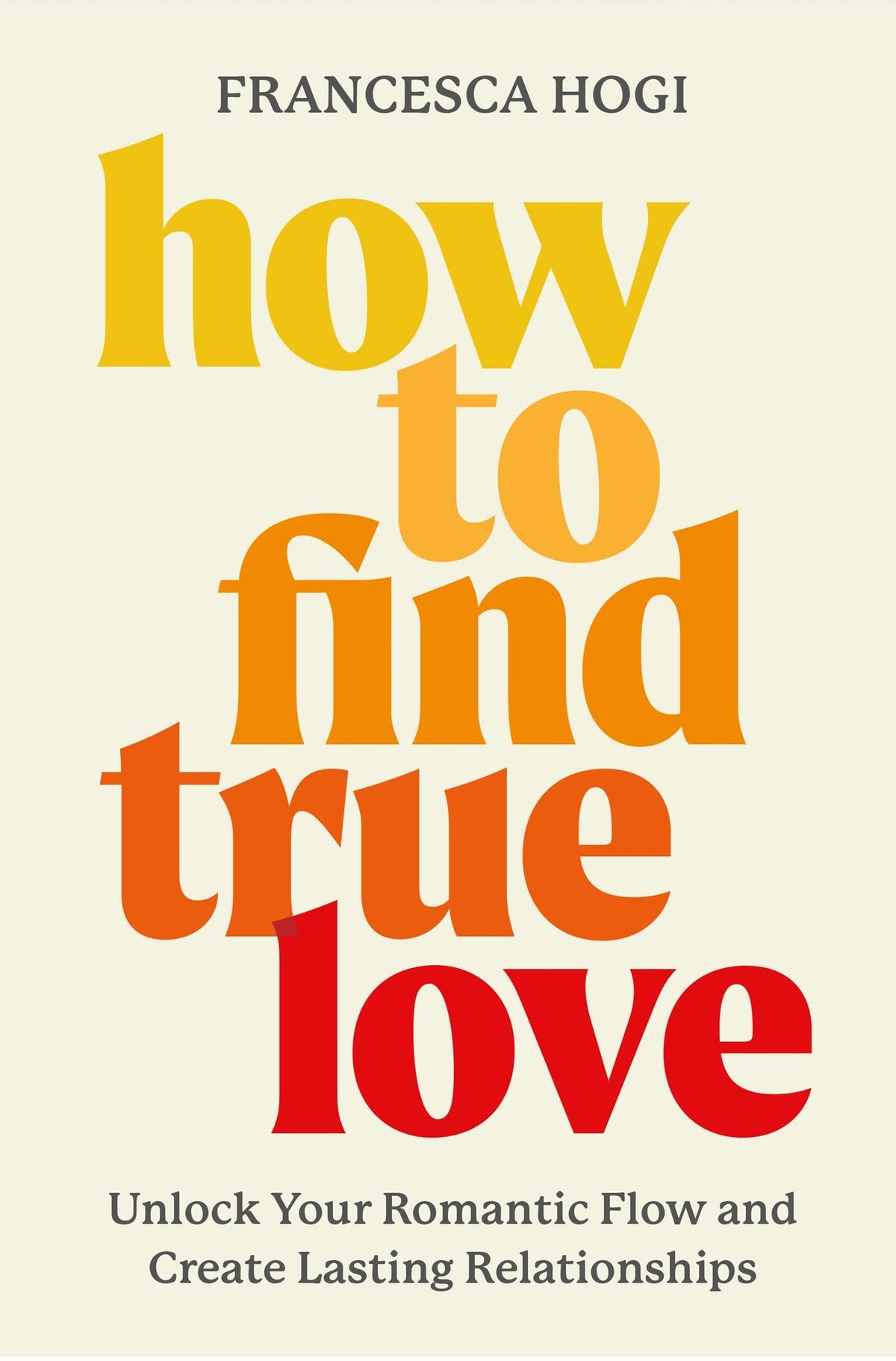 How to Find True Love // Unlock Your Romantic Flow and Create Lasting Relationships