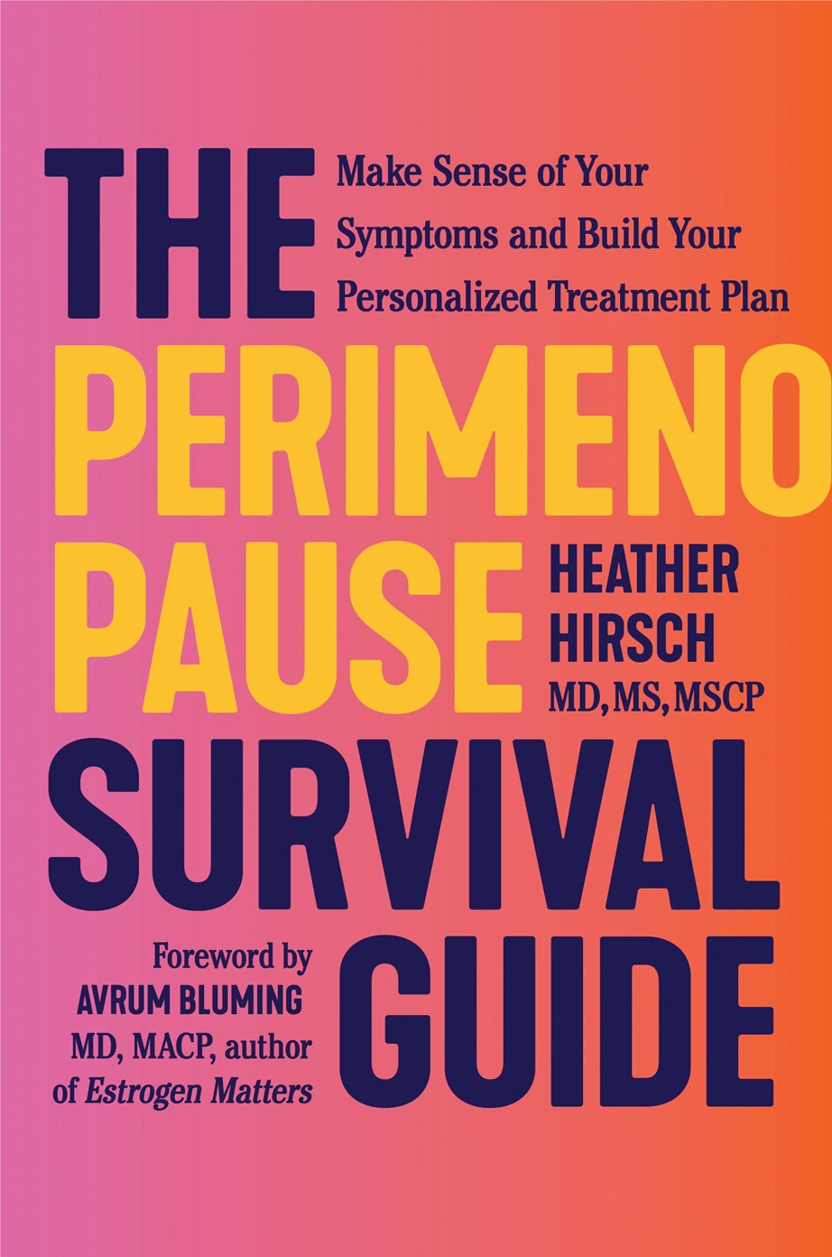 The Perimenopause Survival Guide // A Feel-Like-Yourself-Again Roadmap for Every Woman Over 35
